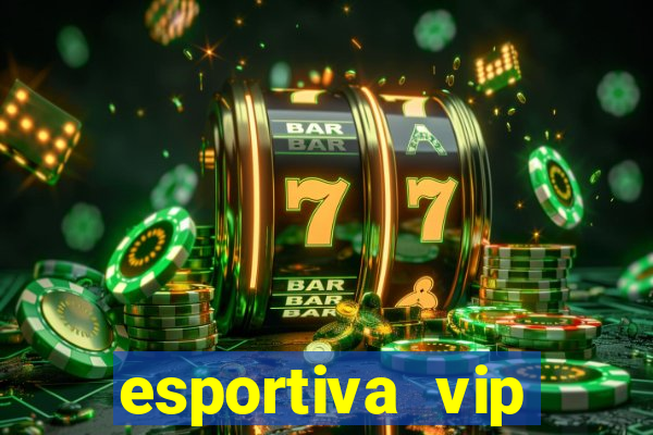 esportiva vip reclame aqui